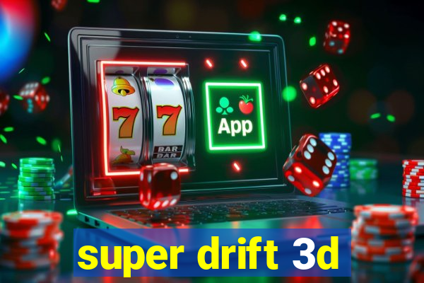 super drift 3d